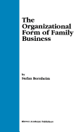 The Organizational Form of Family Business