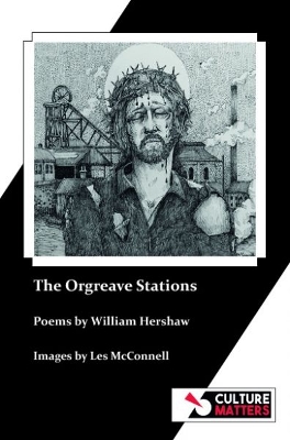 The Orgreave Stations - Hershaw, Willie, and Quille, Mike (Editor)