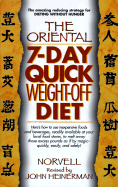 The Oriental 7-Day Quick Weight-Off Diet - Norvell, Anthony, and Heinerman, John, PhD (Revised by)