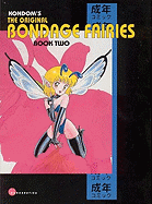 The Original Bondage Fairies: Book Two