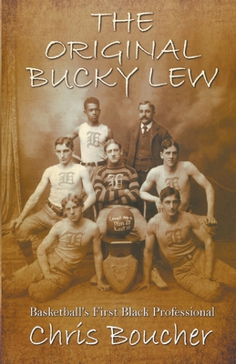 The Original Bucky Lew - Boucher, Chris