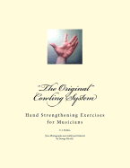 "The Original" Cowling System: Hand Strengthening Exercises for Musicians