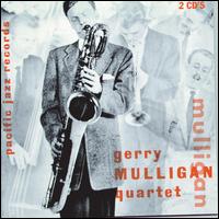 The Original Quartet with Chet Baker - Gerry Mulligan Quartet