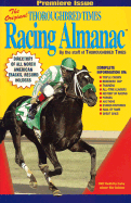 The Original Thoroughbred Times Racing Almanac: Premiere Issue