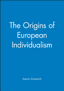 The Origins of European Individualism