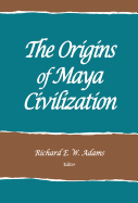 The Origins of Maya Civilization