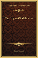 The Origins of Mithraism
