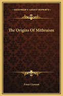 The Origins Of Mithraism