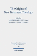 The Origins of New Testament Theology: A Dialogue with Hans Dieter Betz