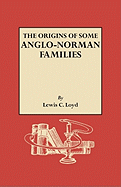 The origins of some Anglo-Norman families