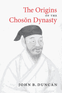 The Origins of the Choson Dynasty