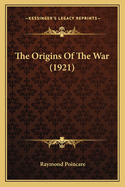 The Origins of the War (1921)