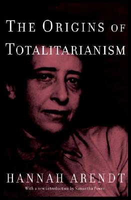 The Origins of Totalitarianism: Introduction by Samantha Power - Arendt, Hannah, Professor