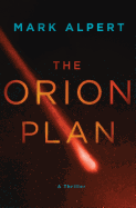 The Orion Plan: A Thriller
