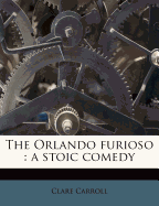 The Orlando Furioso: A Stoic Comedy