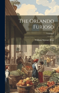 The Orlando Furioso; Volume 1