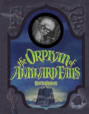 The Orphan of Awkward Falls - Graves, Keith
