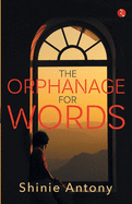 The Orphanage for Words