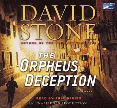 The Orpheus Deception - Stone, David, and Davies, Erik (Read by)