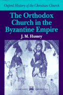 The Orthodox Church in the Byzantine Empire