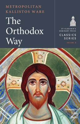 The Orthodox Way - Ware, Kallistos