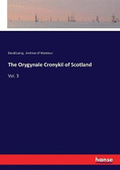 The Orygynale Cronykil of Scotland: Vol. 3