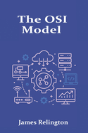 The OSI Model: A Deep Technical Study of Network Layers