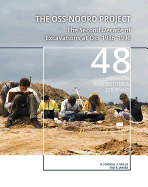 The Oss-Noord Project: The Second Decade of Excavations at OSS 1986-1996