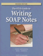 The OTA's Guide to Writing SOAP Notes