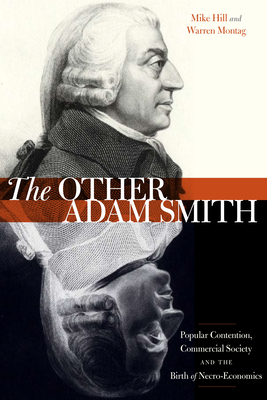 The Other Adam Smith - Hill, Mike, Dr., and Montag, Warren