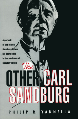 The Other Carl Sandburg - Yannella, Philip R