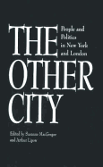 The Other City: People and Politics in New York and London