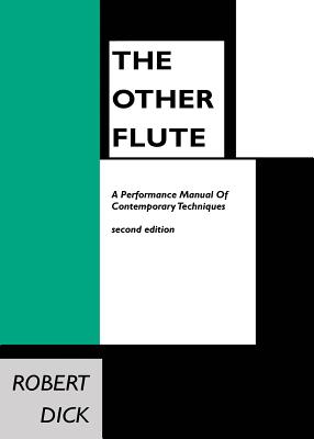 The Other Flute Manual - Dick, Robert (Composer)