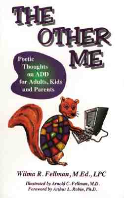 The Other Me: Poetic Thoughts on Add for Adults, Kids, and Parents - Fellman Med Lpc, Wilma R