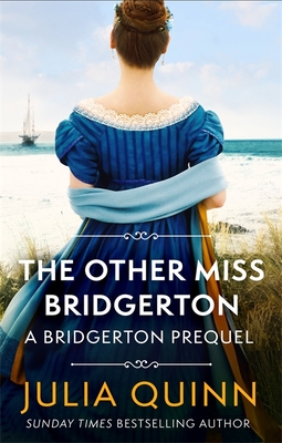 Because of Miss Bridgerton - (A Bridgerton Prequel) by Julia Quinn  (Paperback)