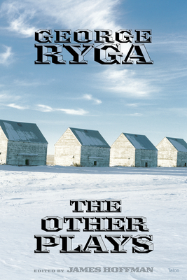 The Other Plays - Ryga, George, and Hoffman, James (Editor)