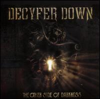 The Other Side of Darkness - Decyfer Down