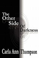 The Other Side of Darkness