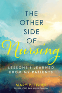 The Other Side of Nursing