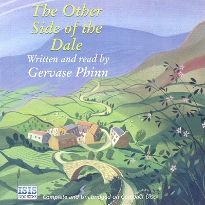 The Other Side of the Dale - Phinn, Gervase (Read by)