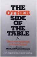 The Other Side of the Table: The Soviet Approach to Arms Control