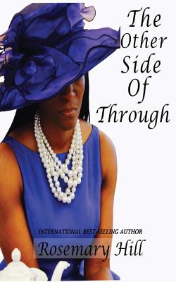 The Other Side Of Through - Hill, Rosemary, and Edwards, Angela (Editor)