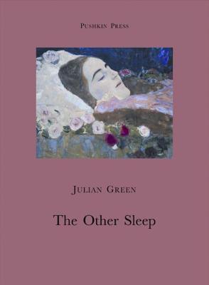 The Other Sleep - Green, Julian, and Cameron, Euan (Translated by), and Green, Julien