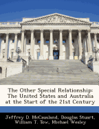 The Other Special Relationship: The United States and Australia at the Start of the 21st Century