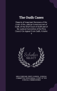 The Oudh Cases: Reports of Important Decisions of the Court of the Judicial Commissioner of Oudh, of the Chief Court of Oudh and of the Judicial Committee of the Privy Council On Appeal From Oudh, Volume 4