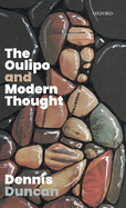 The Oulipo and Modern Thought
