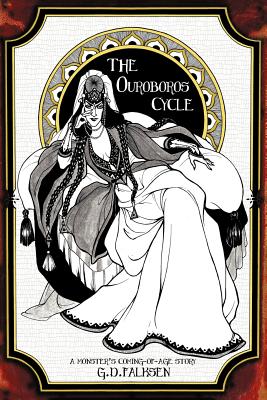 The Ouroboros Cycle, Book 1: A Monster's Coming of Age Story - Falksen, G D