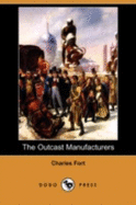 The Outcast Manufacturers (Dodo Press)