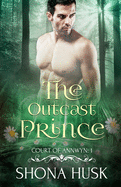 The Outcast Prince: Court of Annwyn 1