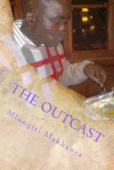 The Outcast: When You Out You Out